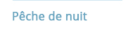 Pêche de nuit Sioule Fades